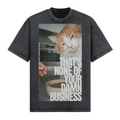 That's None Of Your Damn Business T-Shirt
