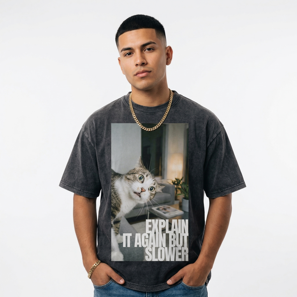 Explain It Again But Slower T-Shirt